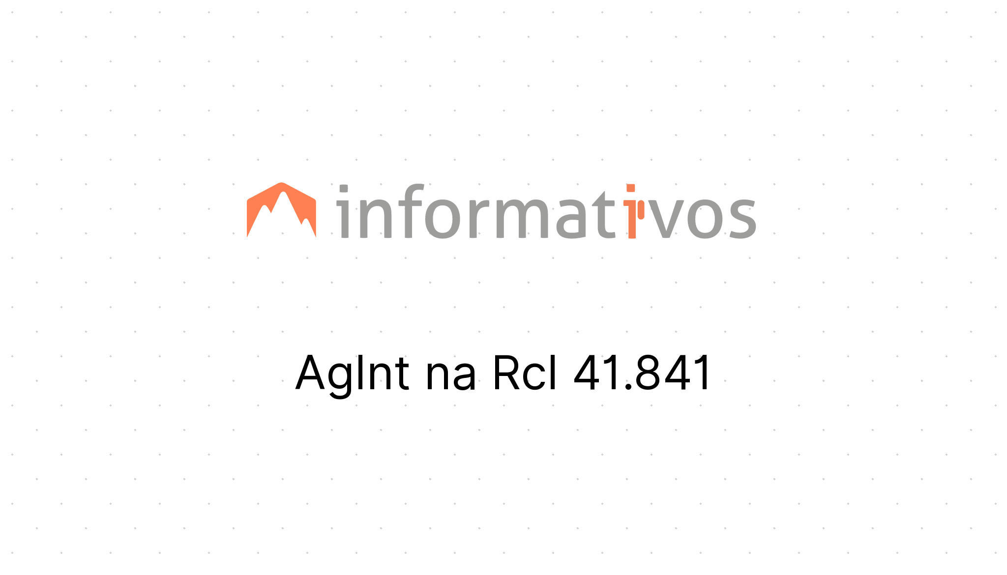 AgInt na Rcl 41.841 - STJ