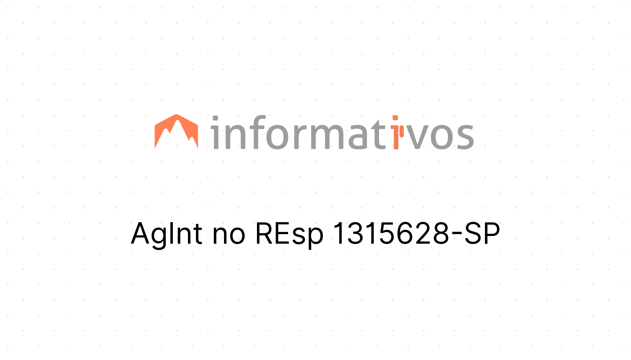 AgInt no REsp 1315628-SP - STJ