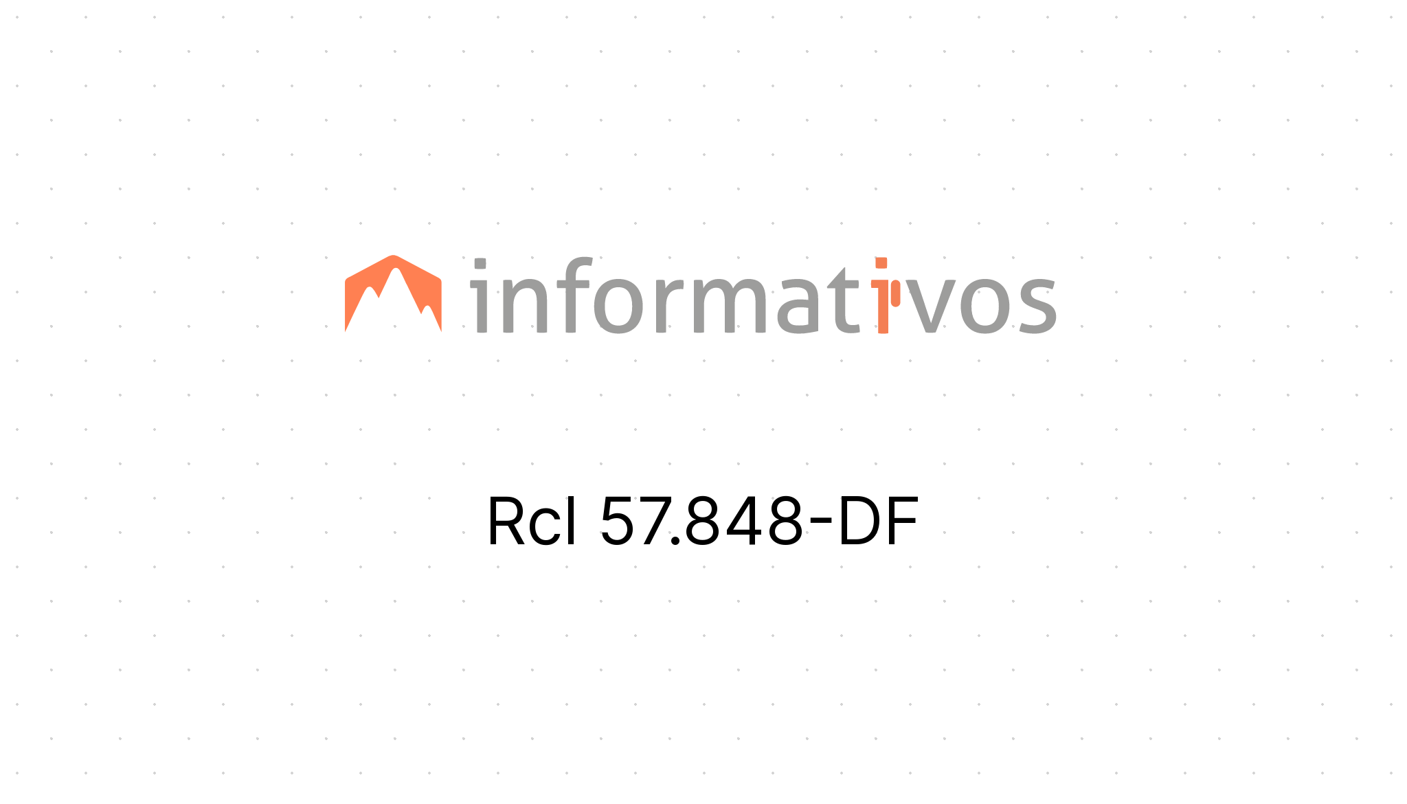 Rcl 57.848-DF - STF
