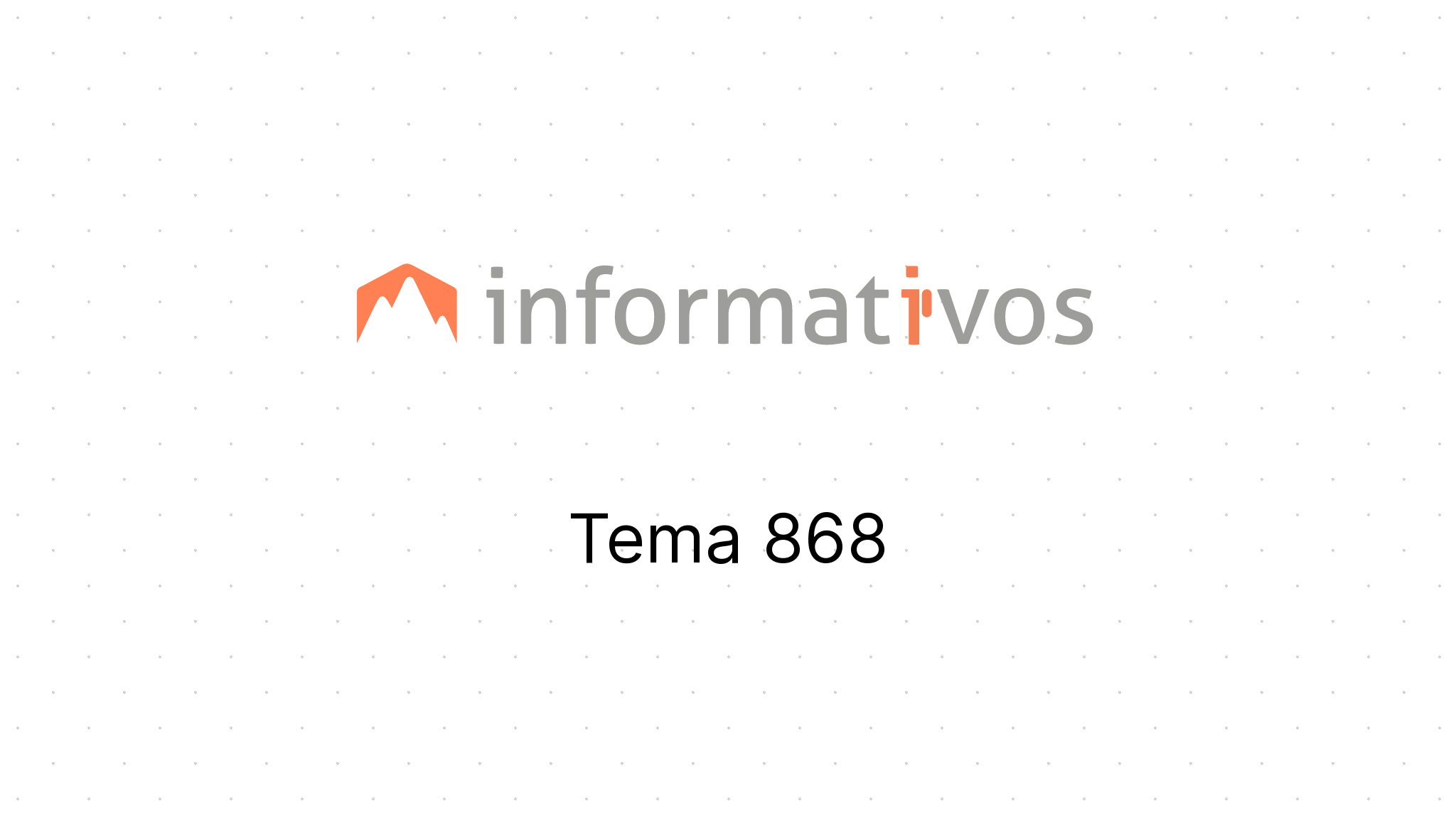 Tema 868 - STF