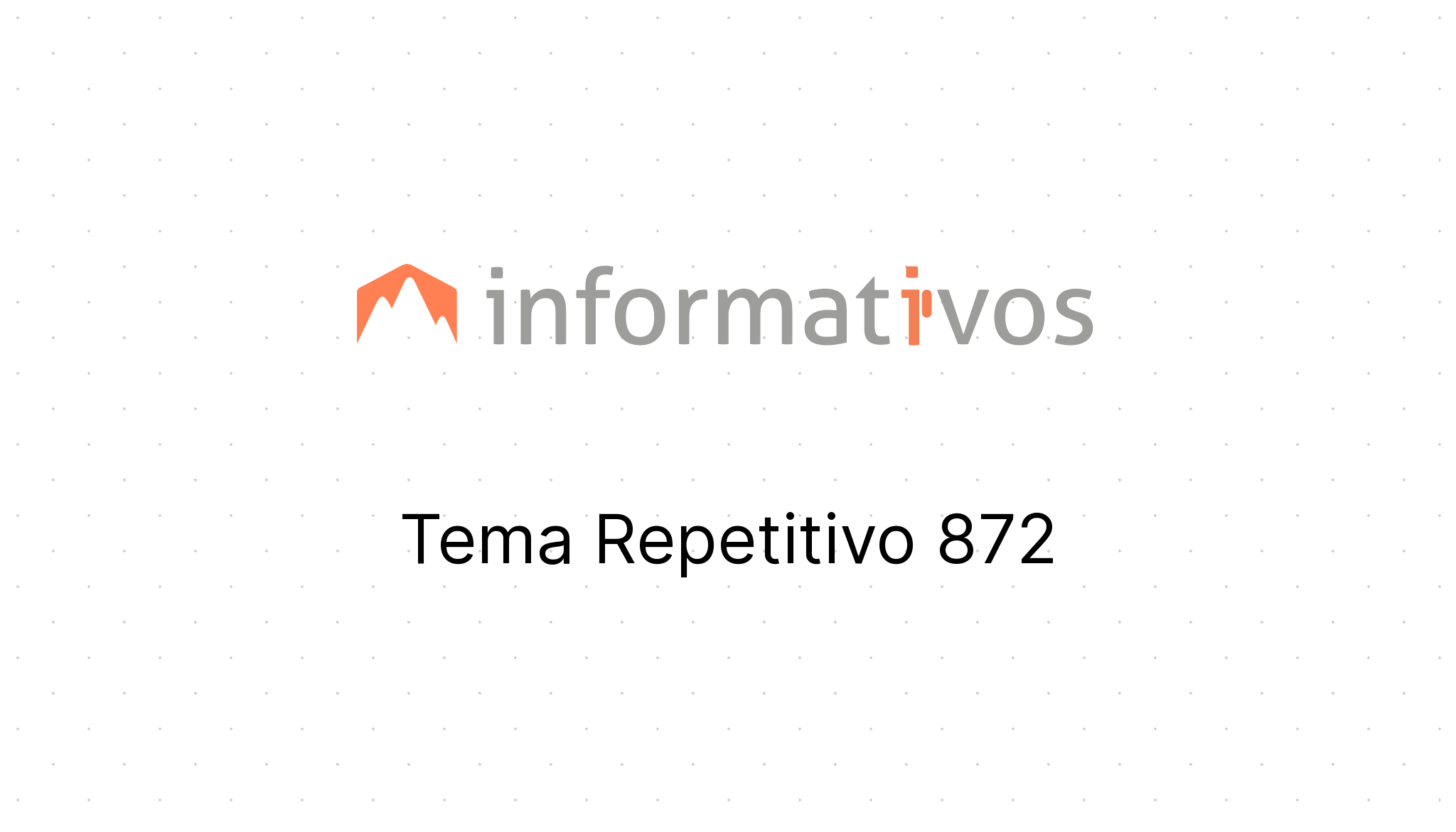 Tema Repetitivo 872 - STJ